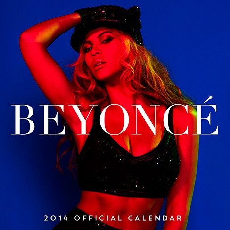 Beyonce 2014 Calendar www.jinnaloves.comPic1